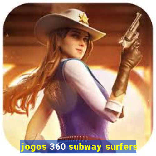 jogos 360 subway surfers